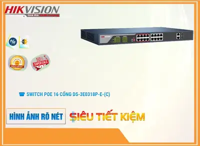 DS 3E0318P E(C),Hikvision DS-3E0318P-E(C),DS-3E0318P-E(C) Giá Hấp Dẫn,DS-3E0318P-E(C) Mới nhất,DS-3E0318P-E(C) Siêu rẻ,Phân phối rẻ DS-3E0318P-E(C),DS-3E0318P-E(C) bán rẻ,DS-3E0318P-E(C) bán chạy nhất,Giá Bán DS-3E0318P-E(C),Điểm bán DS-3E0318P-E(C),thông số DS-3E0318P-E(C),tuổi thọ DS-3E0318P-E(C),DS-3E0318P-E(C) Chất lượng nhất,DS-3E0318P-E(C) Giá Khuyến Mãi