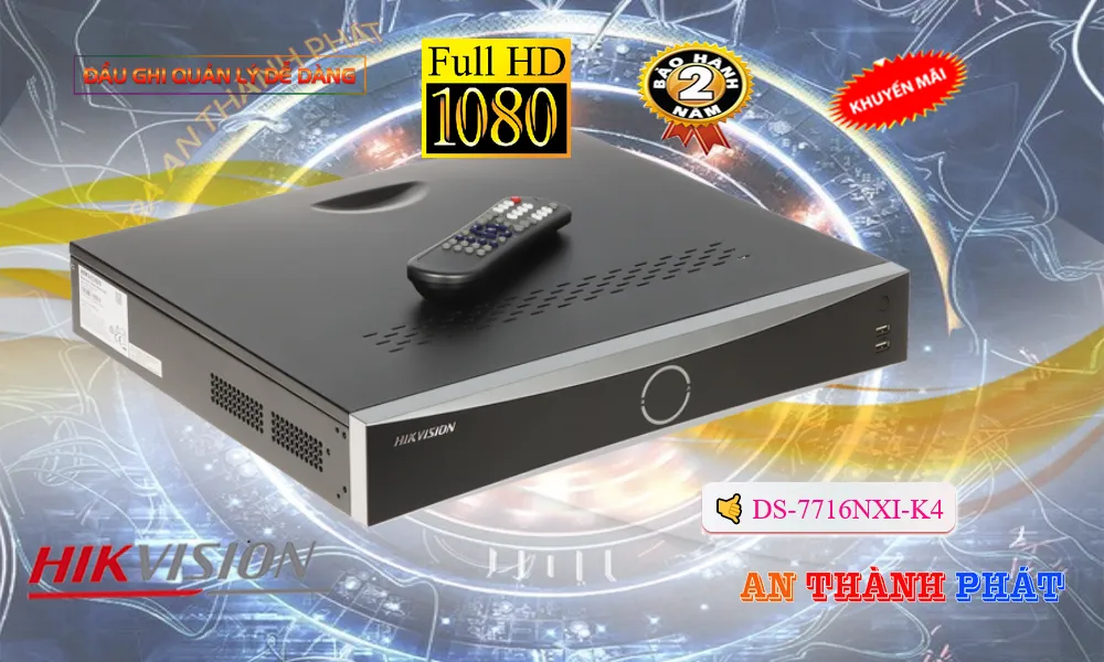 ✅ DS-7716NXI-K4Thiết Bị Ghi Hình đang khuyến mãi Hikvision ✅ DS-7716NXI-K4Thiết Bị Ghi Hình đang khuyến mãi Hikvision