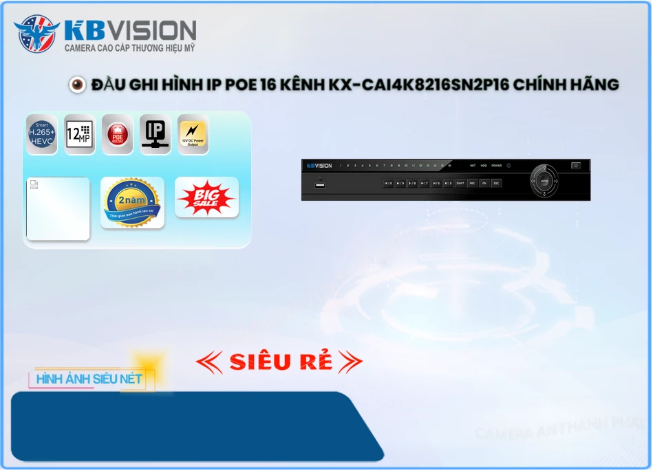 ❇ KX-CAi4K8216SN2P16 Đầu ghi Camera KBvision Giá rẻ ❇ KX-CAi4K8216SN2P16 Đầu ghi Camera KBvision Giá rẻ