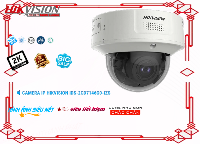 Camera Hikvision Giá rẻ iDS-2CD7146G0-IZS,iDS-2CD7146G0-IZS rẻ nhất, Loại Camera Giá re iDS-2CD7146G0-IZS Giá rẻ nhất,iDS-2CD7146G0-IZS Cấp Nguồ Qua Dây Mạng  giá mới nhất,iDS-2CD7146G0-IZS Giá Khuyến Mãi,Nhà Phân Phối iDS-2CD7146G0-IZS Ultra 2k 4.0 megapixel ,Điểm bán iDS-2CD7146G0-IZS,iDS-2CD7146G0-IZS rẻ nhất,iDS-2CD7146G0-IZS Giá rẻ nhất