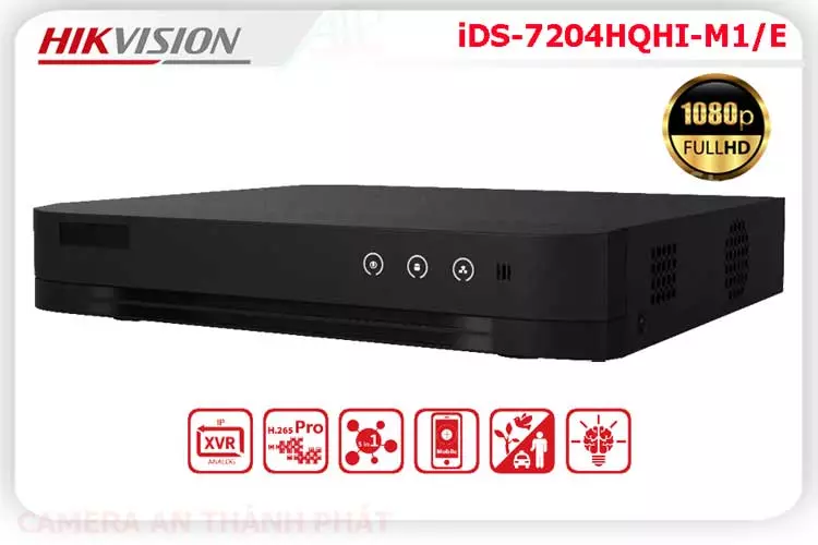 iDS 7204HQHI M1/E,Đầu ghi hình iDS 7204HQHI M1/E,chức năng iDS-7204HQHI-M1/E,Giá giá sỉ iDS-7204HQHI-M1/E HD Anlog ,Giá buôn iDS-7204HQHI-M1/E 4.0 megapixel ,Địa Chỉ Bán iDS-7204HQHI-M1/Ethông số , Trung Tâm Ghi Hình iDS-7204HQHI-M1/E,iDS-7204HQHI-M1/E Chất lượng nhất,iDS-7204HQHI-M1/E nơi bán rẻ nhất,Giá Bán iDS-7204HQHI-M1/E,iDS-7204HQHI-M1/E Giá hấp dẫn,iDS-7204HQHI-M1/E Bán Giá Rẻ,iDS-7204HQHI-M1/E Chất Lượng,bán iDS-7204HQHI-M1/E